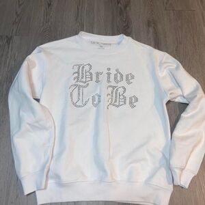 Moonrise "Bride To Be" Women's White and Cream Sweatshirt XS